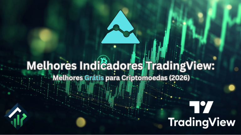 Melhores Indicadores TradingView: os Melhores Grátis para Criptomoedas (2026)